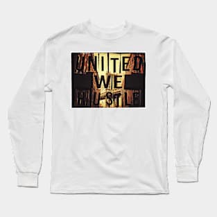 United We Hustle Long Sleeve T-Shirt